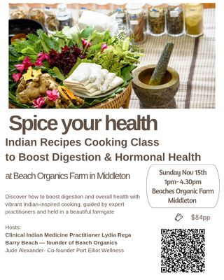 Spice Your Health: Indian Recipes Cooking Class to Boost Digestion &amp; Hormonal Health