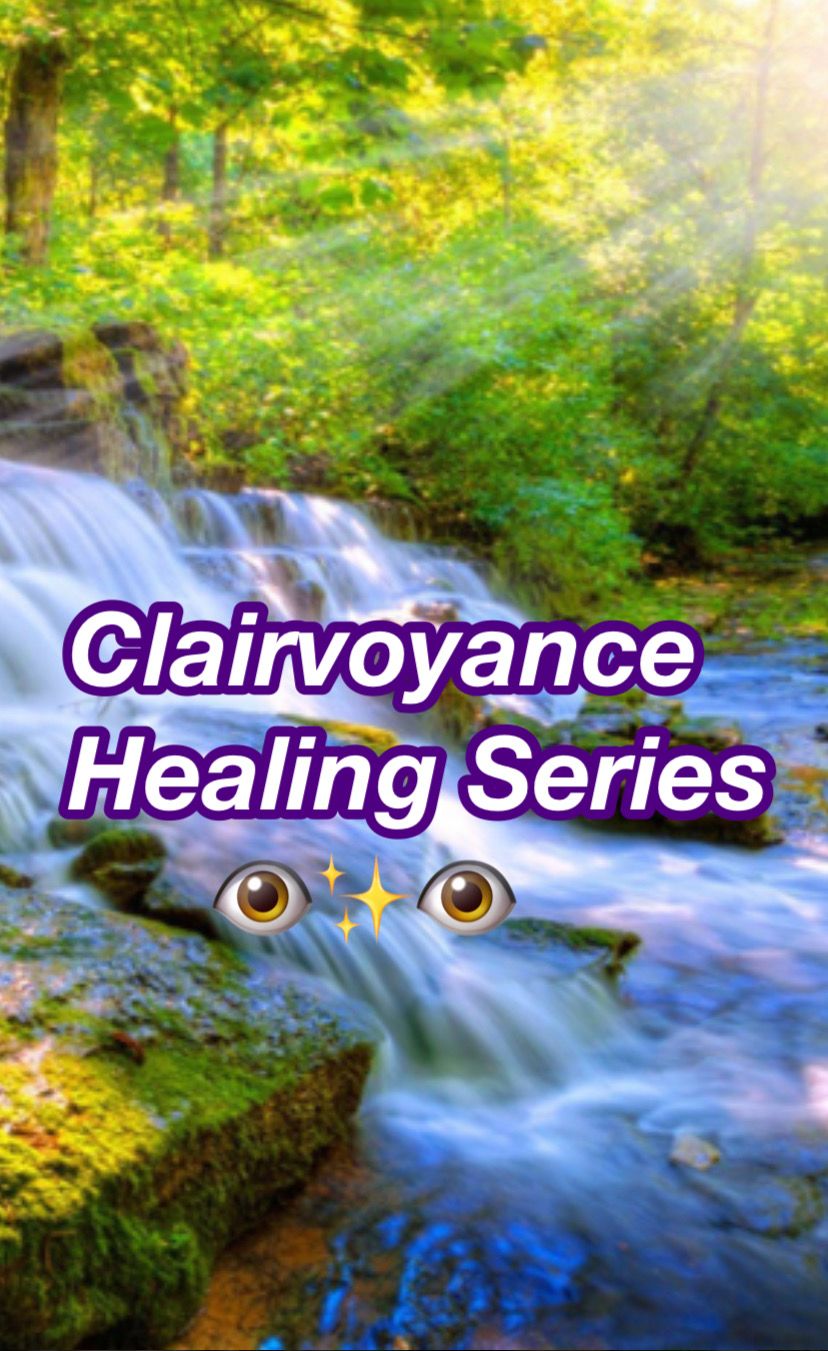 Clairvoyance Healing Series