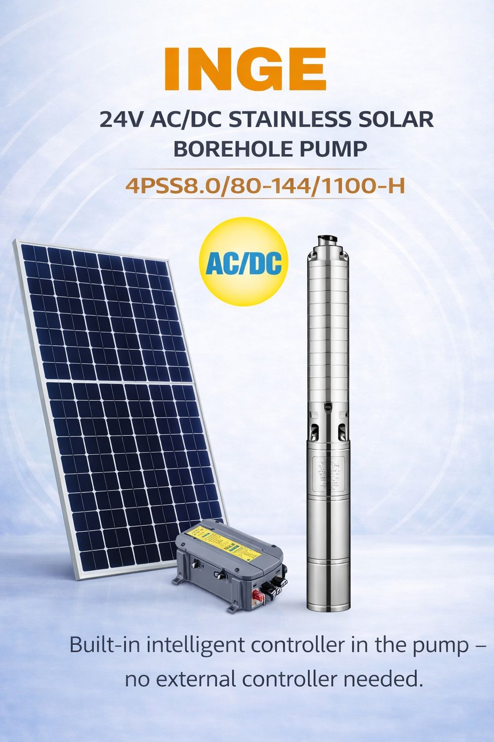 100m, 8000L/h INGE 4″ STAINLESS STEEL IMPELLER(AC/DC) SOLAR PUMP (4PSS8.0/80-144/1100-H) 1100W