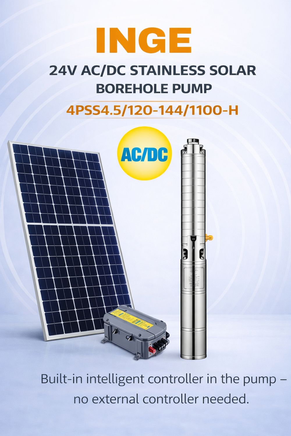120m,4500L/h INGE 4″ STAINLESS STEEL IMPELLER(AC/DC) SOLAR PUMP (4PSS4.5/120-144/1100-H) 1100W