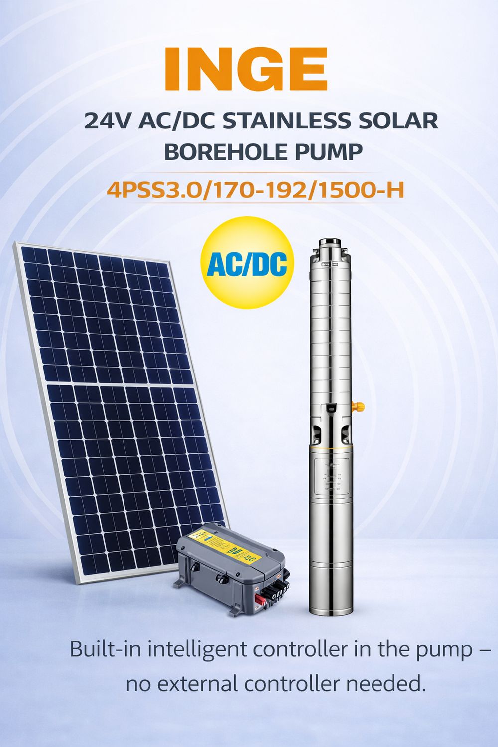 170m, 3000L/h INGE 4″ STAINLESS STEEL IMPELLER(AC/DC) SOLAR PUMP (4PSS3.0/170-192/1500-H) 1500W