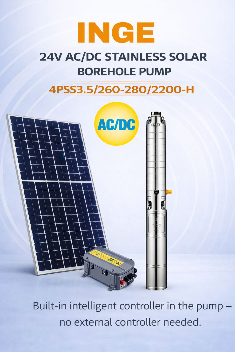 260m, 3500L/h INGE 4″ STAINLESS STEEL IMPELLER(AC/DC) SOLAR PUMP (4PSS3.5/260-280/2200-H) 2200W
