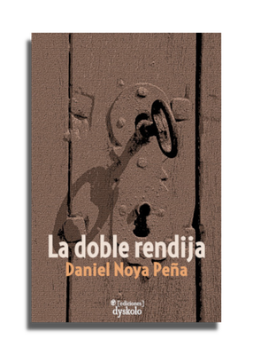 La doble rendija | Daniel Noya Peña