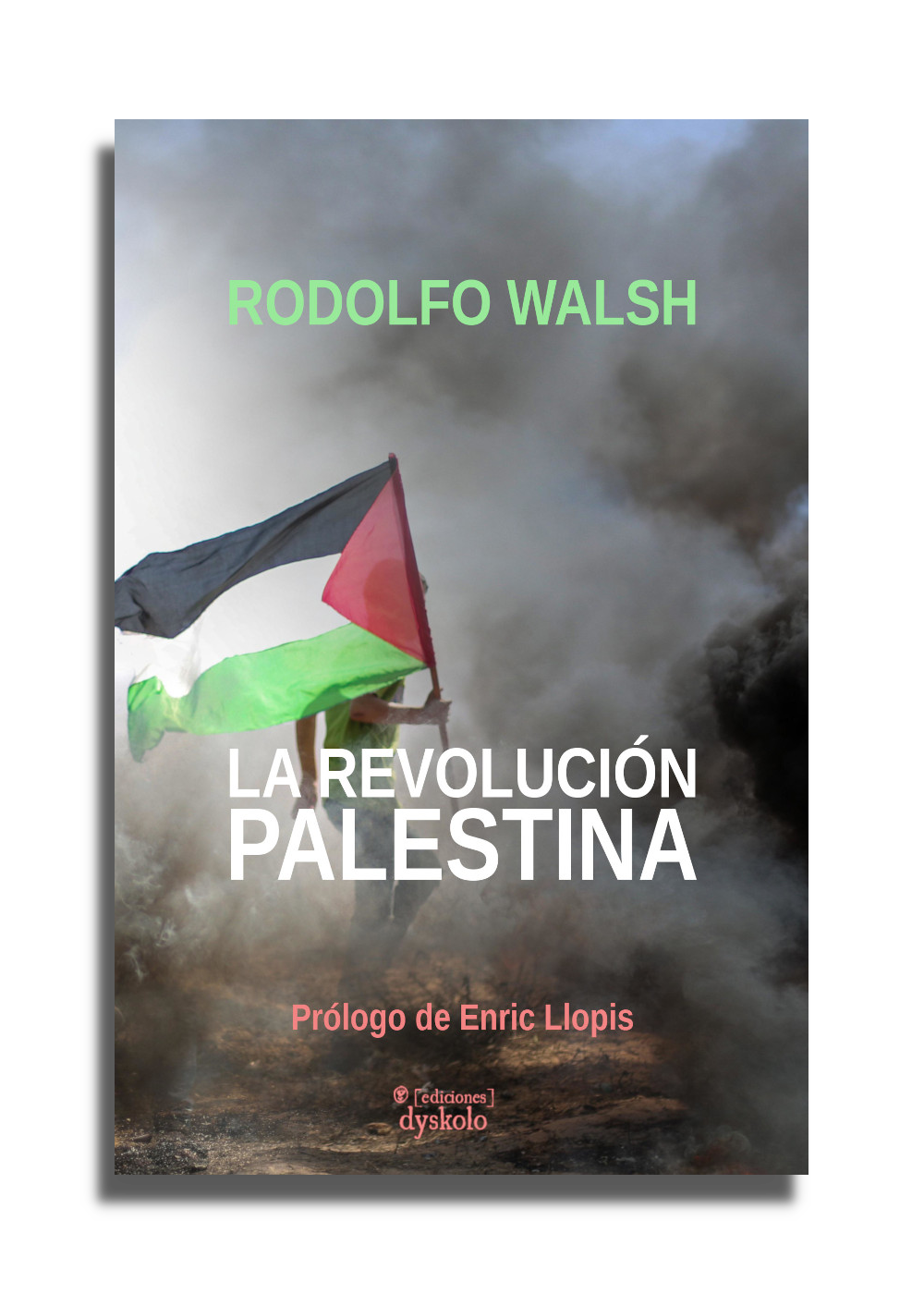 La revolución palestina | Rodolfo Walsh