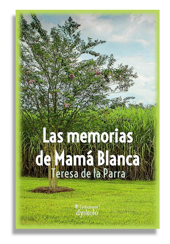 Las memorias de Mamá Blanca | Teresa de la Parra