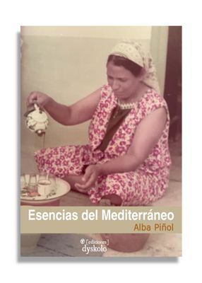 Esencias del Mediterráneo | Alba Piñol Farré