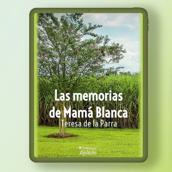 Las memorias de Mamá Blanca | Teresa de la Parra