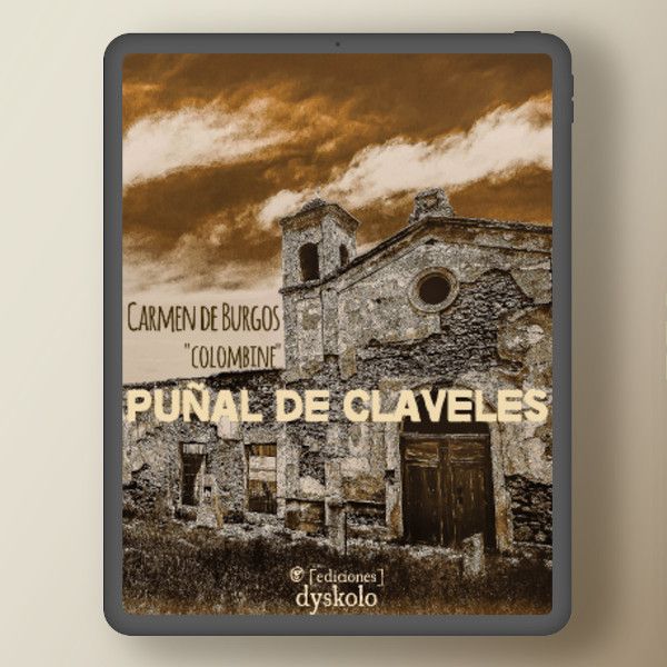 Puñal de claveles | Carmen de Burgos "Colombine"