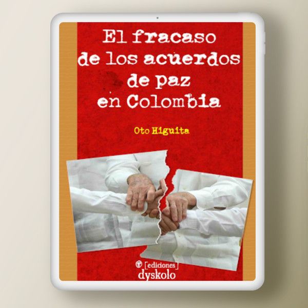 El fracaso de los acuerdos de paz en Colombia | Oto Higuita El fracaso de los acuerdos de paz en Colombia | Oto Higuita
