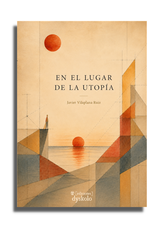 En el lugar de la utopía | Javier Vilaplana Ruiz