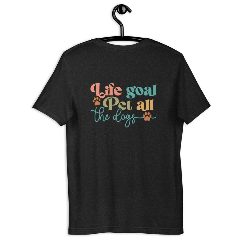 Paws & Pasture Life Goal Unisex t-shirt Paws & Pasture Life Goal Unisex t-shirt