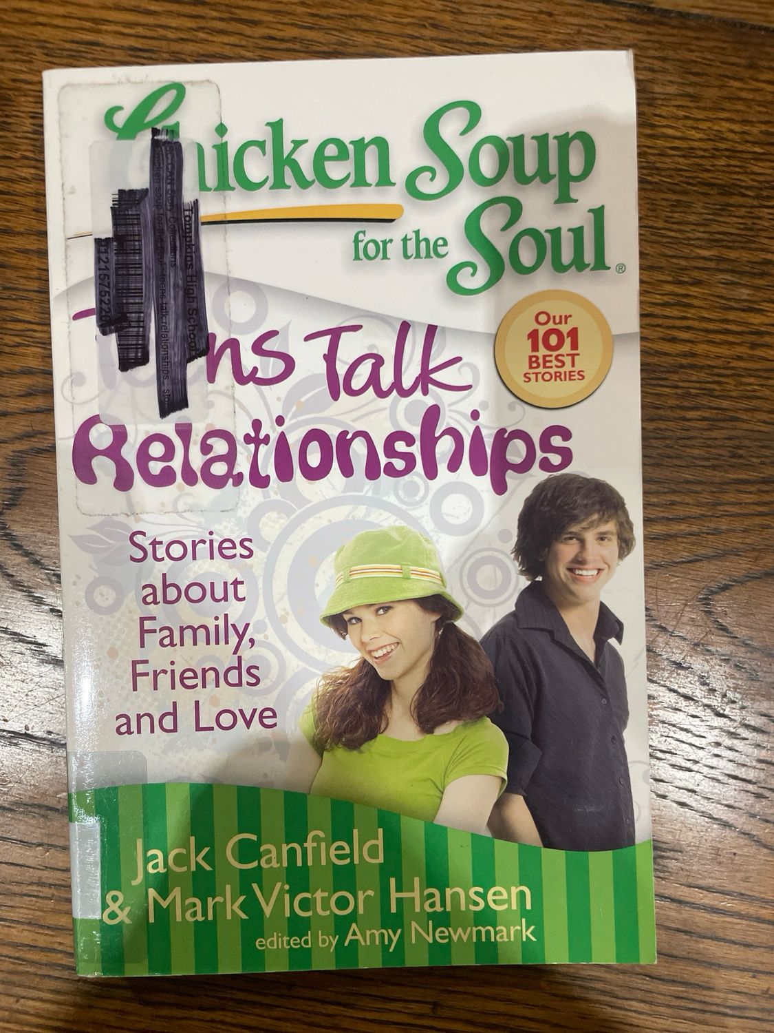 Chicken Soup For The Soul: Teens Talk Relationships by Jack Canfield And Mark Victor Hansen