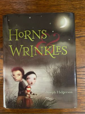 Horns And Wrinkles by Joseph Helgerson
