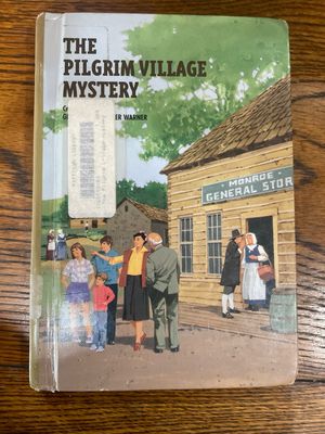 Boxcar Children: The Pilgrim Village Mystery by Gertrude Chandler Warner