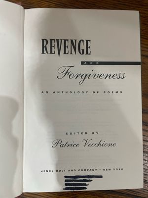 Revenge And Forgiveness An Anthology of Poems edited by Patrice Vecchione