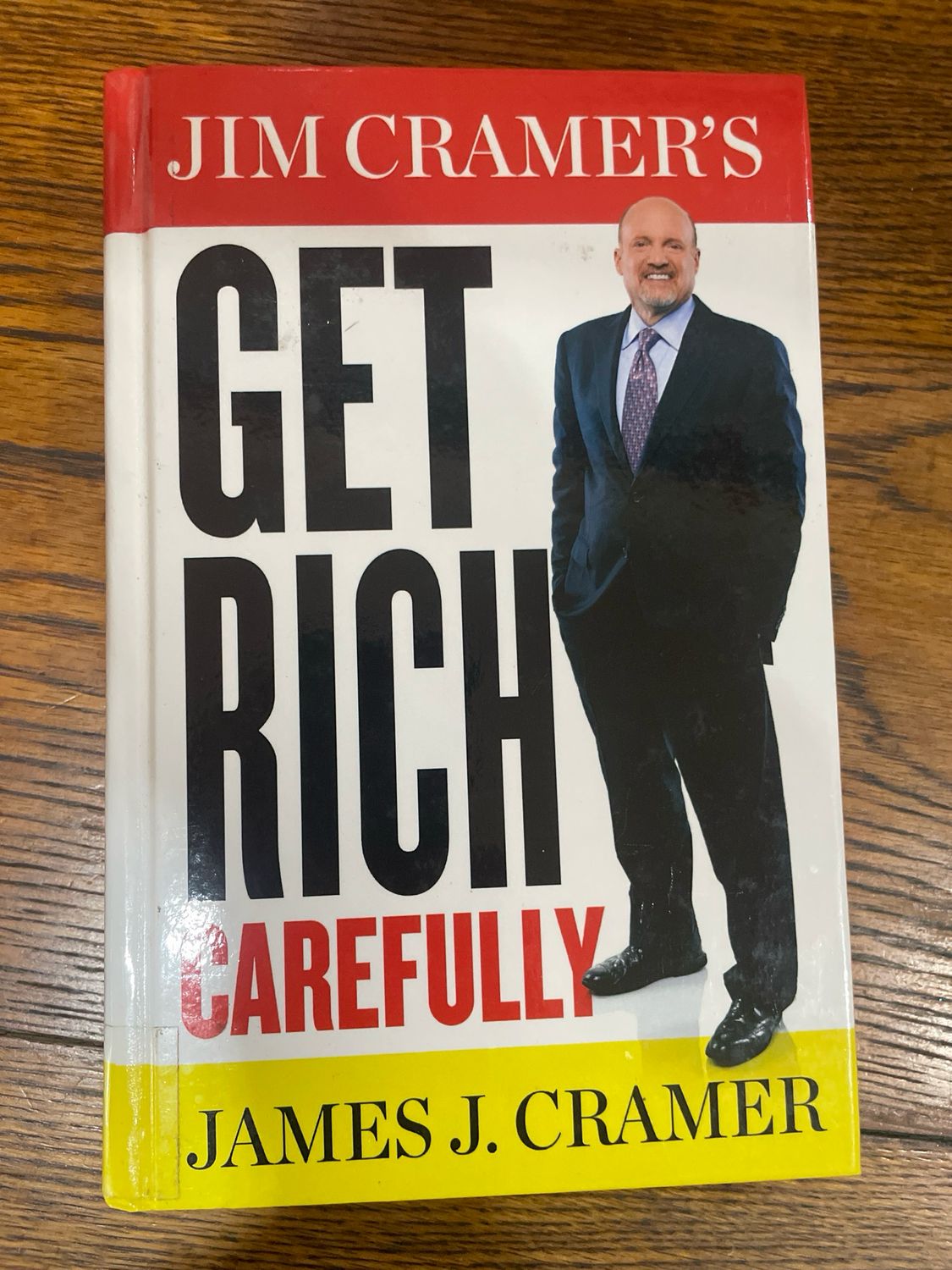Get Rich Carefully by James J. Cramer
