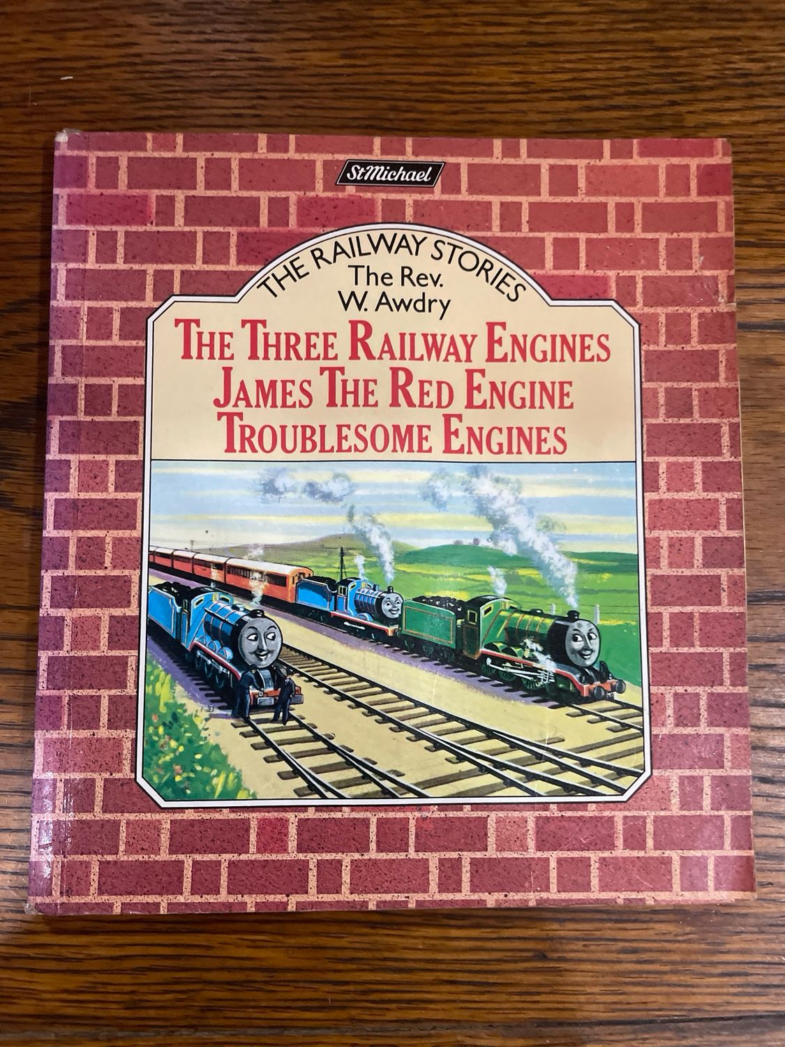 The Railway Stories by Rev. W. Awdry : The Three Railway Stories, James The Red Engine And Troublesome Engines