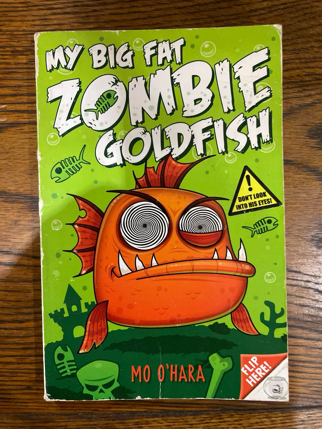My Big Fat Zombie Goldfish by Mo O’Hara