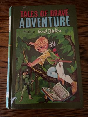 Tales Of Brave Adventure retold by Enid Blyton
