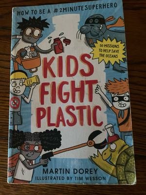 Kids Fight Plastic by Martin Dorey