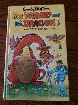 Mr. Wumble and the Dragon and Other Stories by Enid Blyton