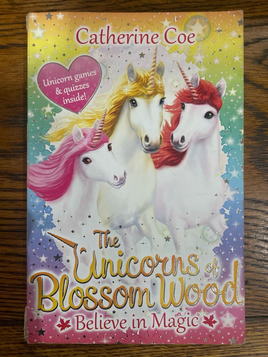The Unicorns of Blossom Wood: Believe in Magic (book 1) by Catherine Coe