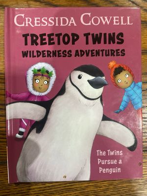 Treetop Twins Wilderness Adventure Book 9: The Twins Pursue A Penguin by Cressida Cowell