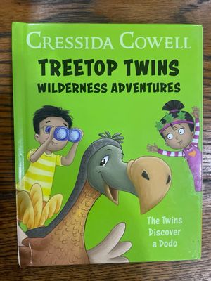 Treetop Twins Wildness Adventures Book 4: The Twins Discover a Dodo by Cressida Cowell