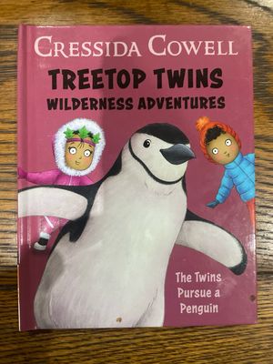 Treetop Twins Wilderness Adventures: The Twins Persue a Penguin by Cressida Cowell