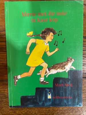 Mirrie Met Die Note In Haar Kop deur Mart Meij (Afrikaans)