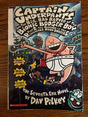 Captain Underpants And The Big, Bad Battle Of The Bionic Badger Boy, Part 2: The Revenge Of The Ridiculous Robo-Bodgers by Dav Pilkey