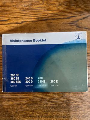 Mercedes- Benz Maintenance Booklet 280SE 380SE 380SEC 240D 300D 200 230E 280E