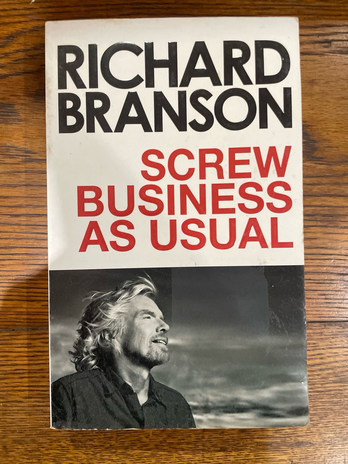 Screw Business As Usual by Richard Branson