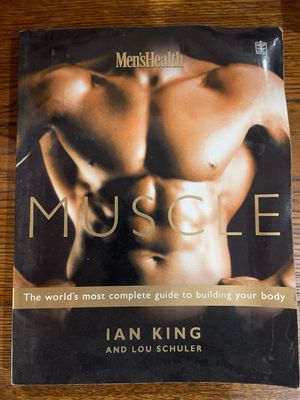 Men’s Health: Muscle by Ian King and Lou Schuler