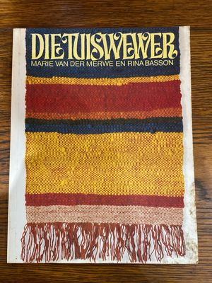 Die Tuiswewer deur Marie van der Merwe en Rina Basson