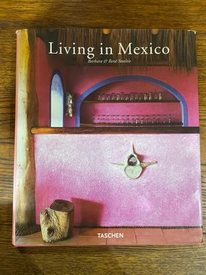 Living In Mexico by Barbara And Renè Stoeltie