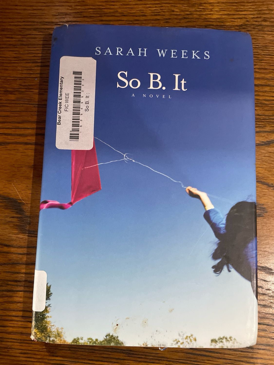 So B. It by Sarah Weeks