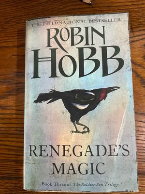 Book 3 The Soldier Son Trilogy: Renegade’s Magic by Robin Hobb