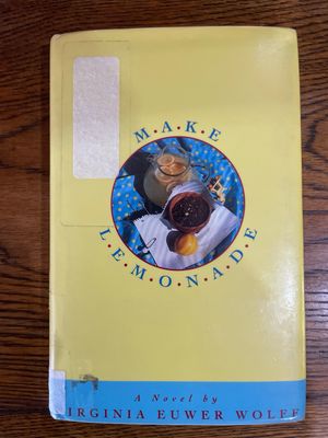 Make Lemonade by Virginia Euwer Wolff