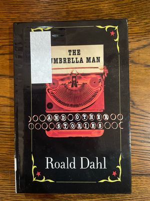 The Umbrella Man And Other Stories by Roald Dahl