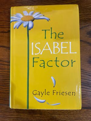 The Isabel Factor by Gayle Friesen