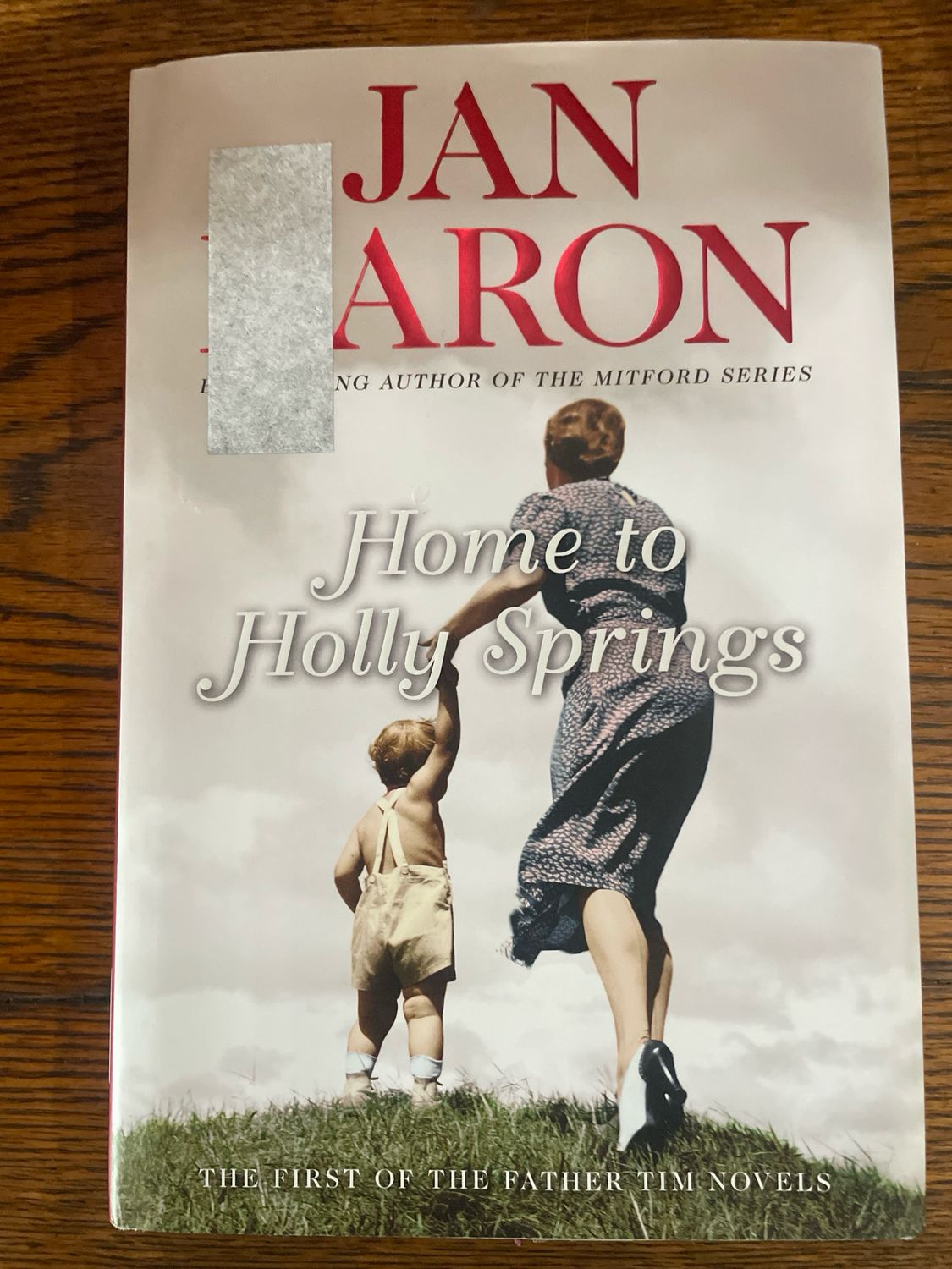 Father Tim Book 1: Home To Holly Springs by Jan Karon