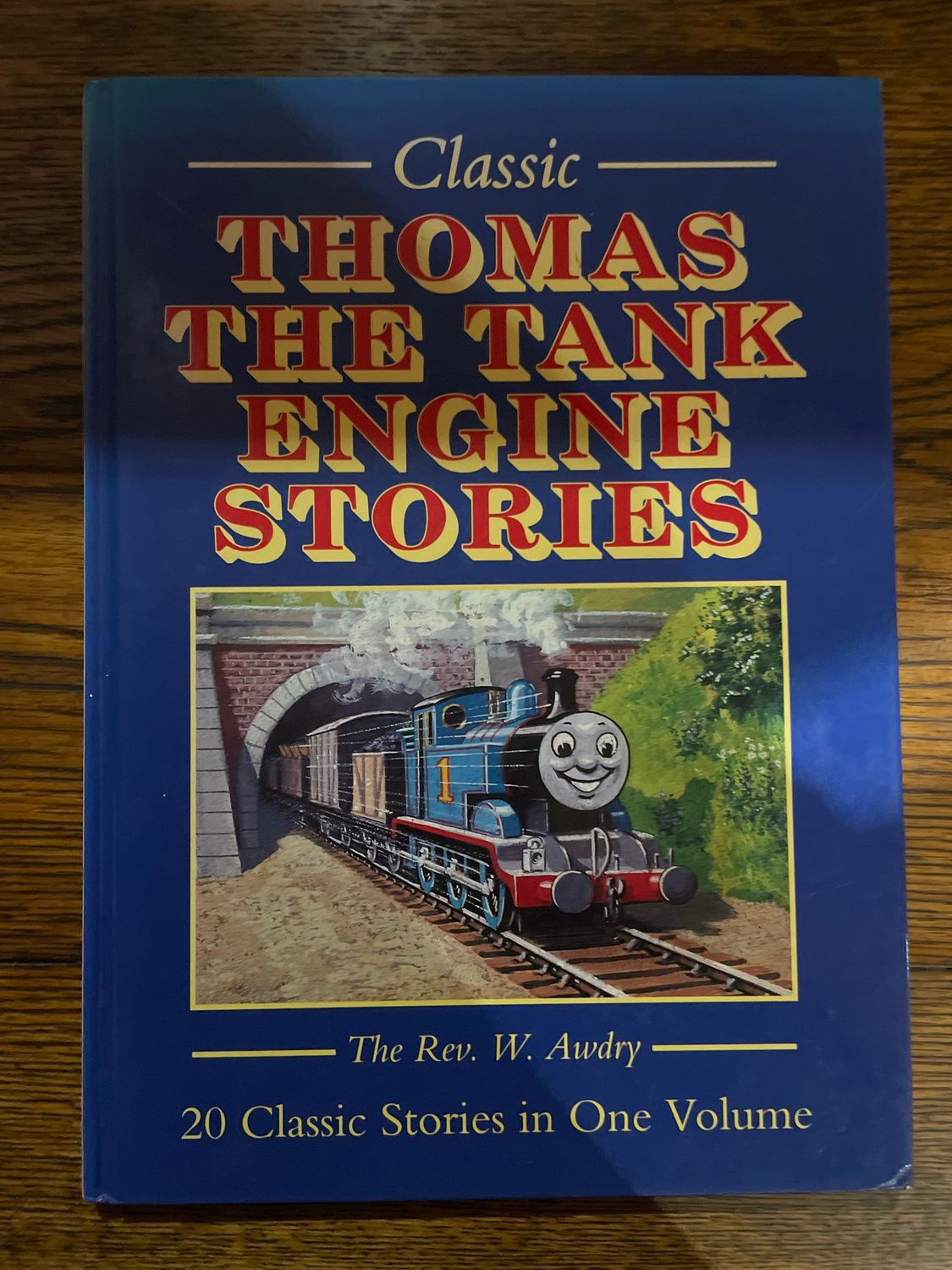 Thomas The Tank Engine Stories (20 Classic Stories In One Volume) by Rev. W. Awdry