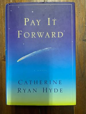 Pay It Forward by Catherine Ryan Hyde