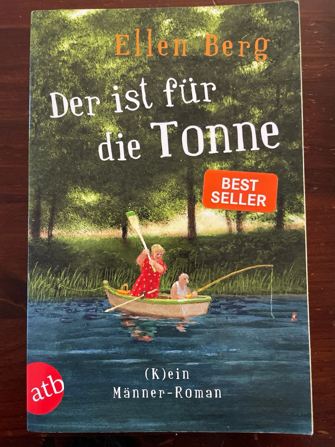 Der Ist Für Die Tonne by Ellen Berg