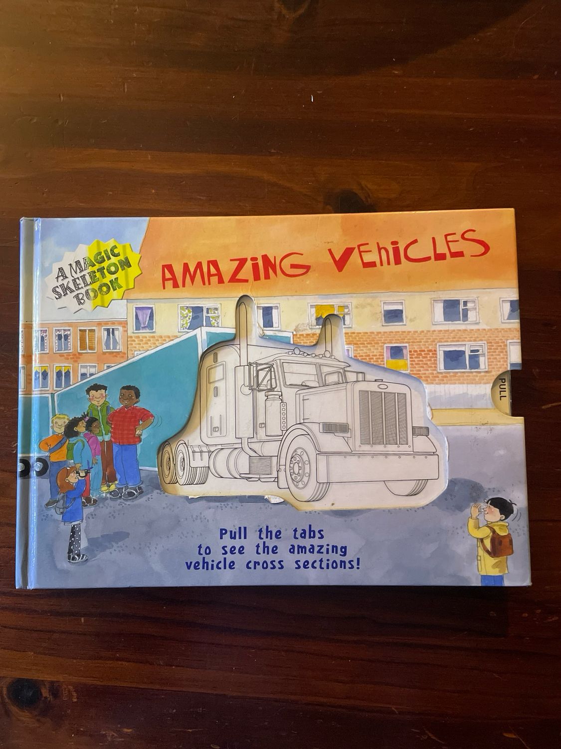 Amazing Vehicles - A Magic Skeleton  Book