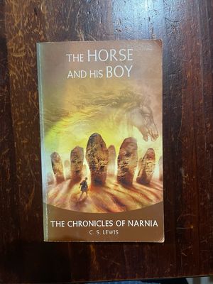Narnia Chronicles: The Horse And His Boy by C. S. Lewis