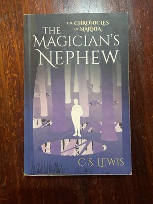 Narnia Chronicles: The Magician’s Nephew by C. S. Lewis