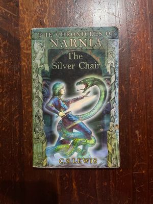 Narnia Chronicles: The Silver Chair by C. S. Lewis