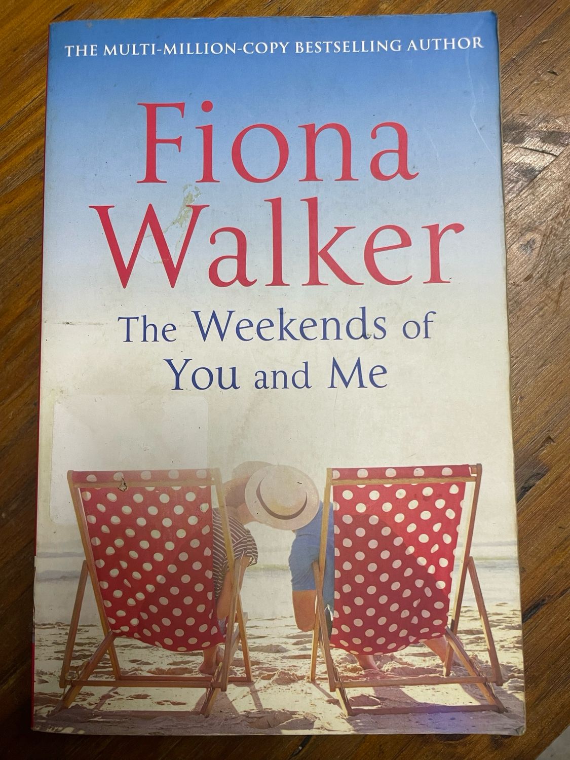 The Weekends Of You And Me by Fiona Walker